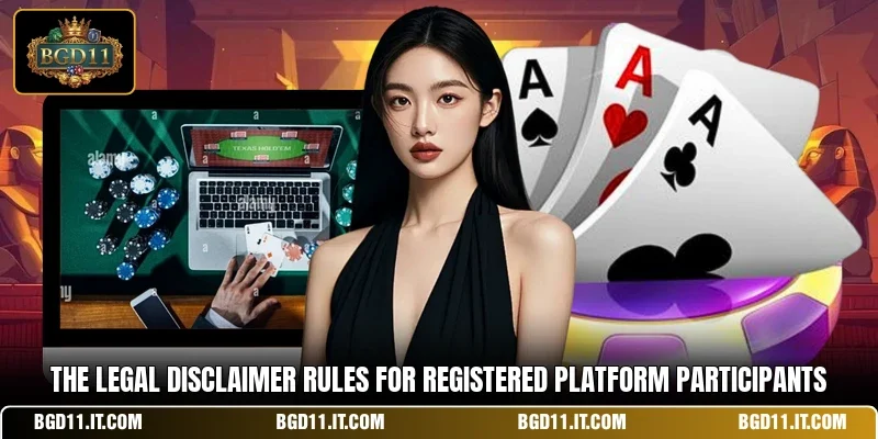 The legal disclaimer rules for registered platform participants
